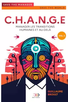 Couverture du produit · CHANGE: MANAGER LES TRANSITIONS HUMAINES ET AU-DELA
