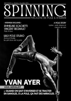 Couverture du produit · SPINNING Magazine 4 - octobre/novembre 2023: Le magazine de pole et d'aérien (French Edition)