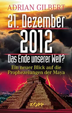 Couverture du produit · 21. Dezember 2012, Das Ende unserer Welt?