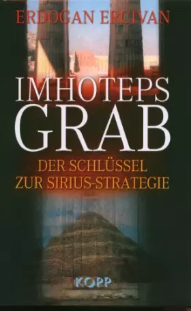 Couverture du produit · Imhoteps Grab. Der Schlüssel zur Sirius-Strategie