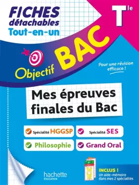 Couverture du produit · Objectif BAC Fiches Tout-en-un Tle Spé SES + spé HGGSP + Philo + Grand Oral
