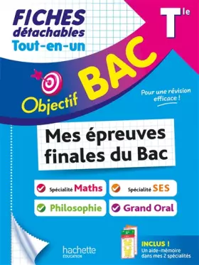 Couverture du produit · Objectif BAC Fiches Tout-en-un Tle Spé Maths+ spé SES + Philo + Grand Oral