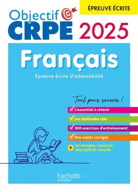 Couverture du produit · Objectif CRPE 2025 - Français - épreuve écrite d'admissibilité