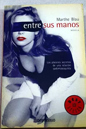 Couverture du produit · Entre Sus Manos / Between Their Hands