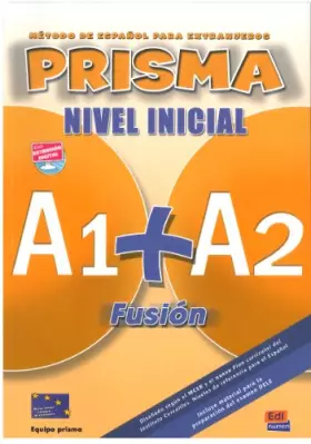 Couverture du produit · Prisma Fusión A1+A2 - L. del alumno + CD: Libro del alumno: 0000 (Prisma Fusion)
