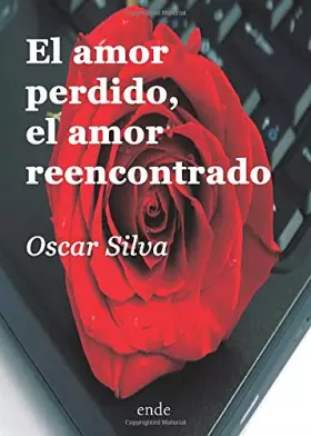 Couverture du produit · El amor perdido: el amor reencontrado (Poesía)