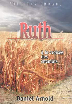 Couverture du produit · Ruth a la croisee des chemins