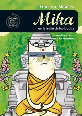 Couverture du produit · Mika en la India de los budas: 1 (ONIRO - LA BIBLIOTECA DEL SABER)