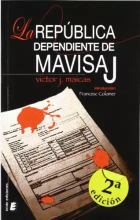 Couverture du produit · La república dependiente de Mavisaj (SIN COLECCION)