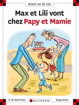 Couverture du produit · Max et Lili vont chez Papy et Mamie
