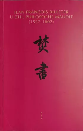 Couverture du produit · Li Zhi, philosophe maudit (1527-1602)
