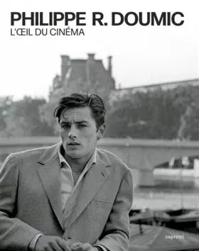 Couverture du produit · Philippe R. Doumic, l'oeil du cinéma