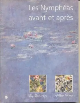Couverture du produit · Les Nymphéas avant et après