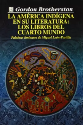 Couverture du produit · La América indígena en su literatura : los libros del Cuarto Mundo (Spanish Edition)
