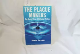 Couverture du produit · The plague makers: the secret world of biological warfare
