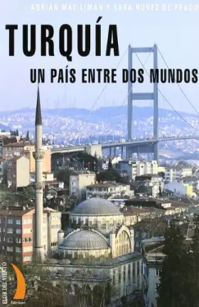 Couverture du produit · Turquía, un país entre dos mundos (DE LOS CUATRO VIENTOS)