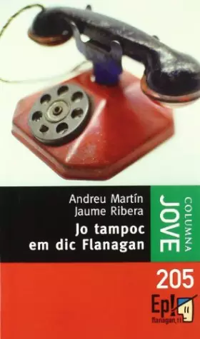 Couverture du produit · Jo tampoc em dic Flanagan (BIBLIOTECA FLANAGAN (COLUMNA))