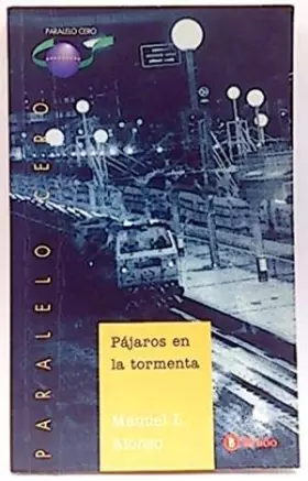 Couverture du produit · Pájaros en la tormenta (Castellano - JUVENIL - PARALELO CERO)