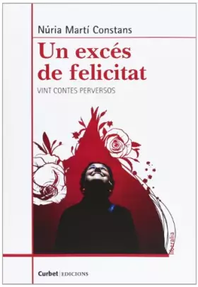 Couverture du produit · UN EXCES DE FELICITAT (SIN COLECCION)