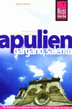 Couverture du produit · Reise Know-How Apulien, Gargano, Salento: Reiseführer für individuelles Entdecken