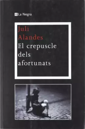 Couverture du produit · El crepuscle dels afortunats: 005 (OTROS LA MAGRANA)