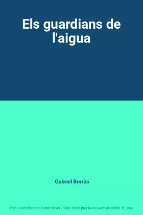 Couverture du produit · Els guardians de l'aigua