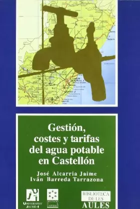 Couverture du produit · Gestión, costes y tarifas del agua potable en Castellón: 13 (Biblioteca de les Aules)
