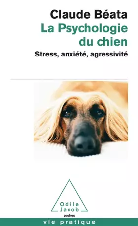 Couverture du produit · La Psychologie du chien: Stress, anxiété, agressivité