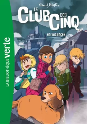 Couverture du produit · Le Club des Cinq 04 NED - Le Club des Cinq en vacances