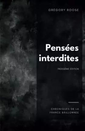 Couverture du produit · Pensées interdites: Chroniques de la France baîllonnée (French Edition)