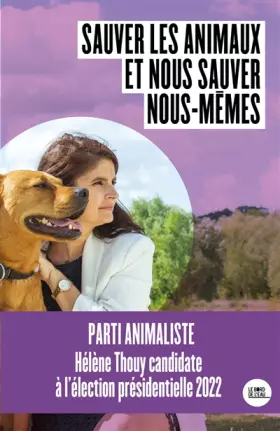 Couverture du produit · Sauver les animaux et nous sauver nous-mêmes