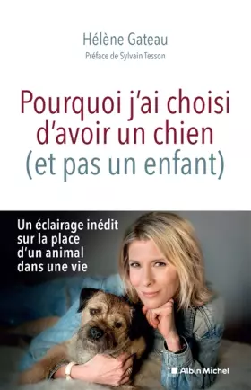 Couverture du produit · Pourquoi j'ai choisi d'avoir un chien (et pas un enfant)