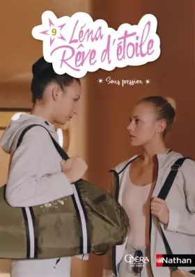 Couverture du produit · Léna rêve d'étoile - Sous pression - Tome 9 - Dès 8 ans (9)