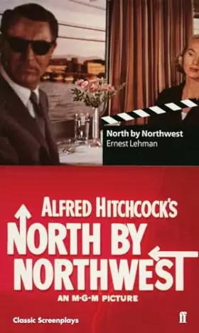 Couverture du produit · North by Northwest (Faber Classic Screenplay Series)