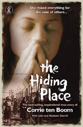 Couverture du produit · The Hiding Place: How one courageous family triumphed over hate