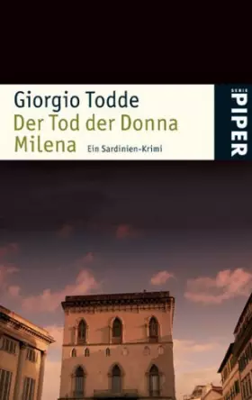 Couverture du produit · Der Tod der Donna Milena: Ein Sardinien-Krimi (Piper Taschenbuch, Band 4701)