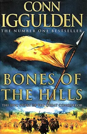 Couverture du produit · Bones of the Hills (Conqueror, Book 3)