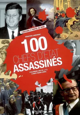 Couverture du produit · 100 chefs d'Etat assassinés
