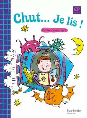 Couverture du produit · Chut. Je lis ! CP, cycle 2 : Cahier d'exercices 2