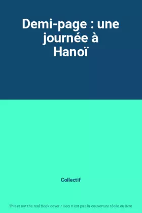 Couverture du produit · Demi-page : une journée à Hanoï