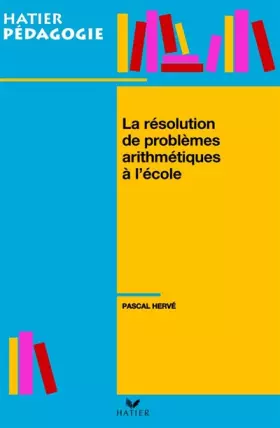 Couverture du produit · Hatier Pédagogie - La résolution de problèmes arithmétiques à l'école