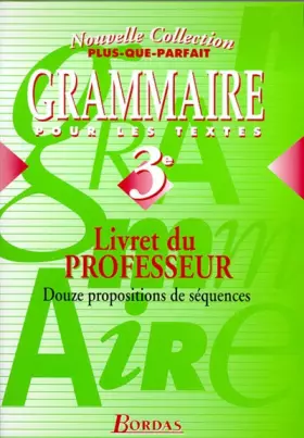 Couverture du produit · Plus-que-parfait : Grammaire, 3e (Manuel du professeur)
