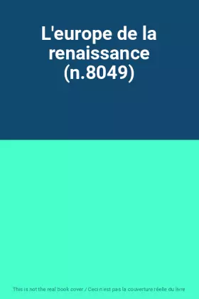 Couverture du produit · L'europe de la renaissance (n.8049)