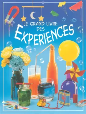 Couverture du produit · Le Grand Livre des expériences