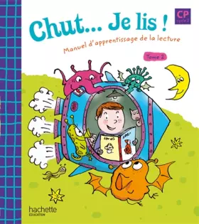 Couverture du produit · Chut... Je lis ! CP cycle 2 : Tome 2, Manuel d'apprentissage de la lecture