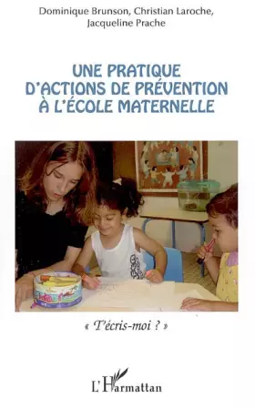 Couverture du produit · Une pratique d'actions de prévention à l'école maternelle: T'écris-moi ?