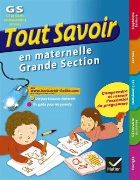 Couverture du produit · Tout savoir Grande section: Réviser toutes les matières
