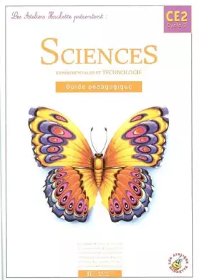 Couverture du produit · Sciences expérimentales et technologie CE2 : Guide pédagogique