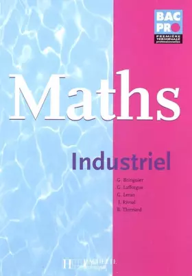 Couverture du produit · Mathématiques Industriel 1e Tle Bac Pro