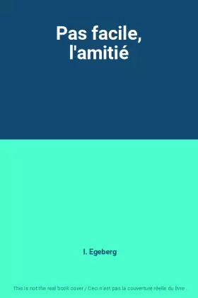 Couverture du produit · Pas facile, l'amitié